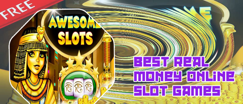 Best online casino slots real money